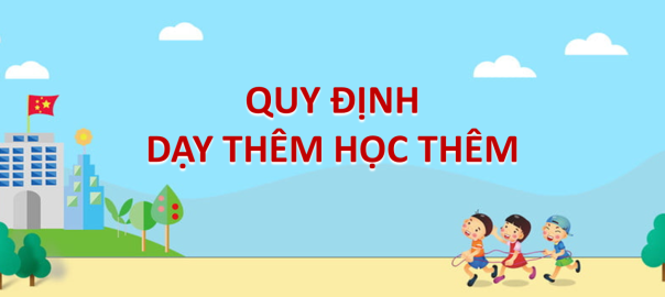 QUY ĐỊNH DẠY THÊM HỌC THÊM